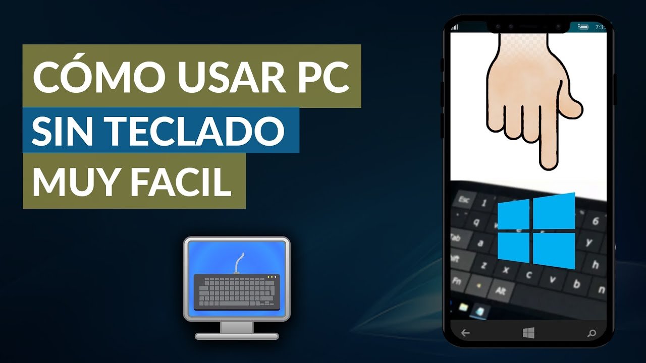 ¿Qué hacer si no tengo teclado en PC?